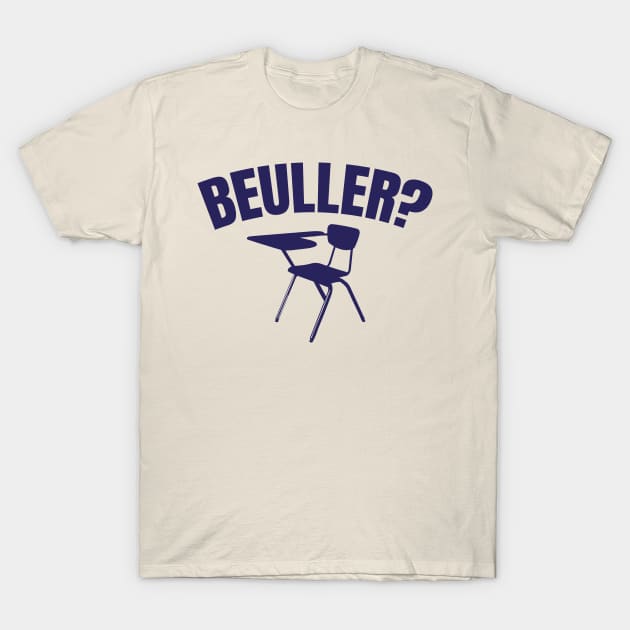 Beuller? T-Shirt by Meta Cortex